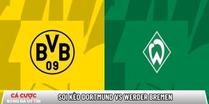 Soi kèo Dortmund vs Werder Bremen 02h30 ngày 14/01 – Bundesliga tại bootsocial.world