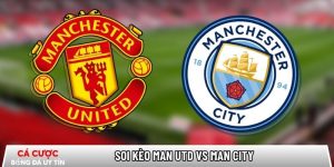 Soi kèo Man Utd vs Man City, 19h30 ngày 17/1 – Ngoại hạng Anh tại bootsocial.world