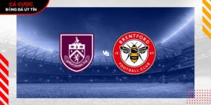 Soi kèo Burnley vs Brentford, 22h 28/2 – Ngoại hạng Anh tại bootsocial.world
