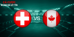 Dự đoán bảng B World Cup 2026: Canada có vượt qua Thụy Sĩ?