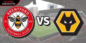 Soi kèo Brentford vs Wolves, 3h ngày 17/3 – Ngoại hạng Anh tại bootsocial.world