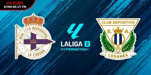 Soi kèo Deportivo La Coruna vs Leganes, 23h30 1/5 – La Liga 2 tại bootsocial.world