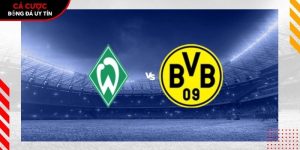 Soi kèo Werder Bremen vs Dortmund, 20h30 ngày 16/5 – Bundesliga tại bootsocial.world