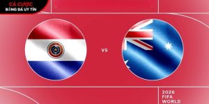 Soi kèo Paraguay vs Australia, 9h ngày 26/6 – World Cup 2026 tại bootsocial.world